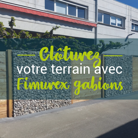 Cl&ocirc;turez votre terrain avec Fimurex Gabions
